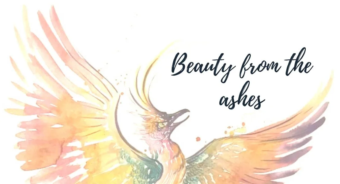 Watercolour phoenix with the words “Beauty from the ashes”